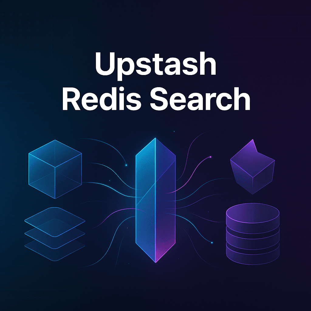 Cover image for Upstash Redis Search: What Builders Need to Know