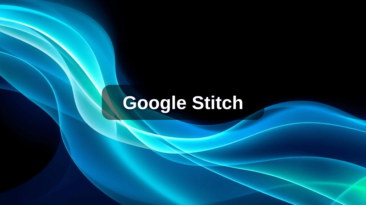 Cover image for Google's Stitch Launches 'Vibe Designing' for No-Code App Development